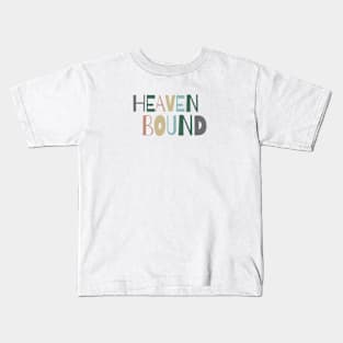 Heaven Bound Kids T-Shirt